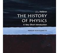 The History of Physics: A Very Short Introduction (The Very Short Introductions Series)