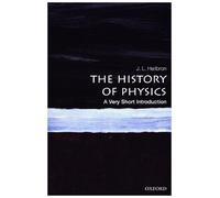 The History of Physics: A Very Short Introduction