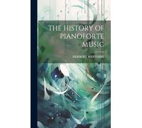 The History of Pianoforte Music