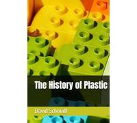 The History of Plastic