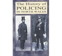The History of Policing in North Wales
