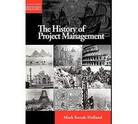 The History of Project Management (Lessons from History)