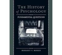 The History of Psychology: Fundamental Questions