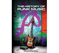 The History of Punk Music