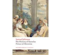 The History of Rasselas Prince of Abissinia n/e (Oxford World's Classics)