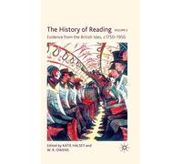 The History of Reading, Volume 2: Evidence from the British Isles, c.1750-1950