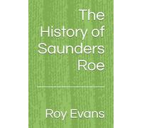 The History of Saunders Roe (Aviation Companies History)