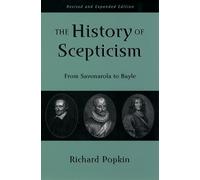 The History of Scepticism From Savonarola to Bayle 9780195107685 | Brand New
