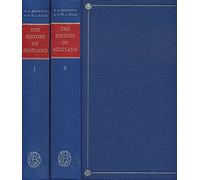 The History of Scotland from the Earliest Times to the Present Day, Two Volumes