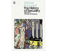 The History of Sexuality: 2 : The Use of Pleasure