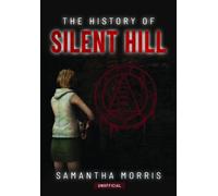 The History of Silent Hill