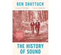 The History of Sound by Ben Shattuck PAPERBACK 9781800754829