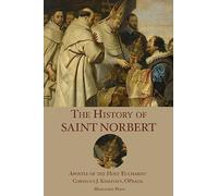 The History of St. Norbert: Apostle of the Holy Eucharist