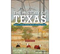 The History of Texas, 6th Edition