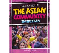 The History Of The Asian Community In Britain