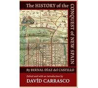 The History of the Conquest of New Spain by Bernal Diaz del Castillo