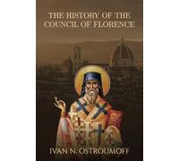 The History of the Council of Florence