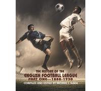 The History of the English Football League: Part One--1888-1930
