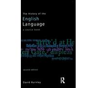 The History of the English Language: A Sourcebook
