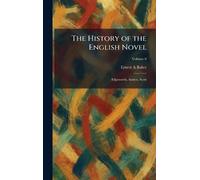 The History of the English Novel: Edgeworth, Austen, Scott