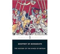 The History of the Kings of Britain - Penguin Classics - Penguin Books