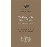 The History of the Kings of Britain : The First Variant Version