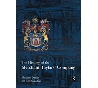 The History of the Merchant Taylors' Company