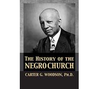 The History of the Negro Church