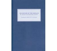 The History of the Normans by Amatus of Montecassino