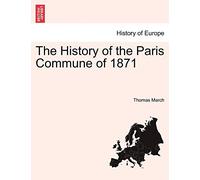 The History of the Paris Commune of 1871