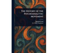 The History of the Psychoanalytic Movement