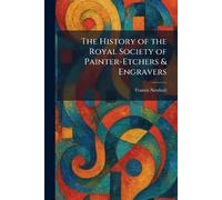 The History of the Royal Society of Painter-Etchers & Engravers
