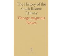 The History of the South-Eastern Railway