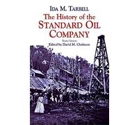 The History of the Standard Oil Com: Briefer Version