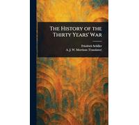 The History of the Thirty Years' War