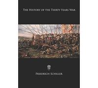 The History of the Thirty Years War
