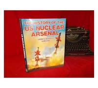 The history of the US nuclear arsenal