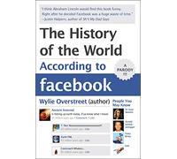 The History of the World According to Facebook