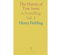 The History of Tom Jones: A Foundling