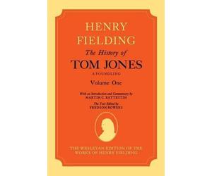 The History of Tom Jones A Foundling: Volume I - 9780198717003