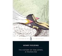 The History of Tom Jones (Penguin Classics)