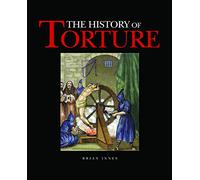 The History of Torture