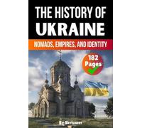 The History of Ukraine: Nomads, Empires, and Identity