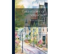 The History of Vermont