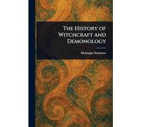 The History of Witchcraft and Demonology