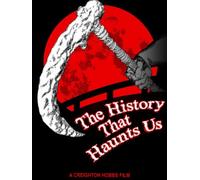 The History That Haunts Us
