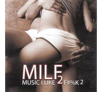 The Hit Crew - DIFFERENT DISTRIBUTION MILF MUSIC I LIKE TO F%@ TO