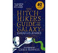 The Hitchhiker's Guide to the Galaxy Illustrated Edition: (Hitchhiker's Guide to the Galaxy Illustrated Illustrated edition)