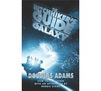 The Hitchhiker's Guide to the Galaxy [Illustrated Film Tie-In Edition]