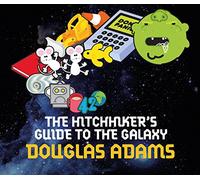 The Hitchhiker's Guide to the Galaxy: The 42nd Anniversary Edition of Douglas Adams' International Bestseller (The Hitchhiker's Guide to the Galaxy, 1)